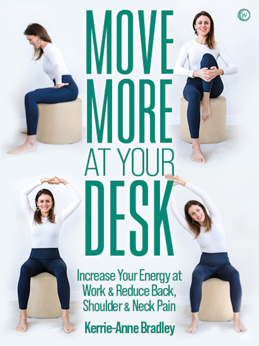 Title details for Move More At Your Desk by Kerrie-Anne Bradley - Available